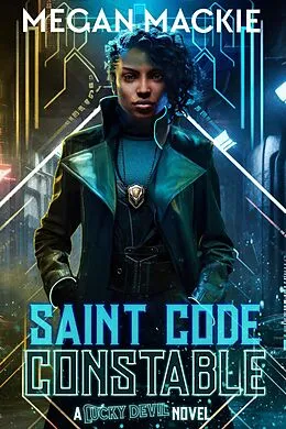 E-Book (epub) Constable (Saint Code series, #2) von Megan Mackie