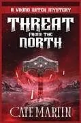 Kartonierter Einband (Kt) Threat from the North von Cate Martin