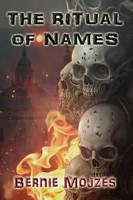 E-Book (epub) The Ritual of Names von Bernie Mojzes