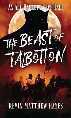 E-Book (epub) The Beast of Talbotton von Kevin Matthew Hayes