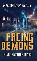 E-Book (epub) Facing Demons von Kevin Matthew Hayes