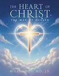 E-Book (epub) The Heart of Christ THE Way of Heaven von Reese