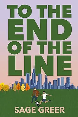E-Book (epub) To The End of the Line von Sage Greer
