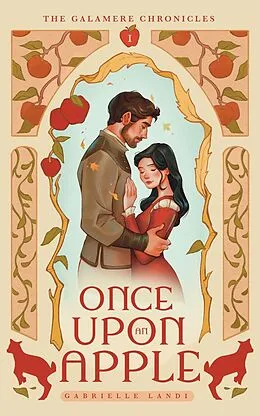 E-Book (epub) Once Upon An Apple (The Galamere Chronicles, #1) von Gabrielle Landi