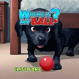 E-Book (epub) Where is My Ball von Elise Fare