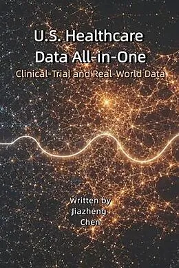 E-Book (epub) U.S. Healthcare Data All-in-One von Jiazheng Chen