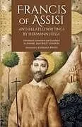Kartonierter Einband Francis of Assisi and Related Writings von Hermann Hesse