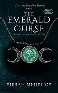E-Book (epub) The Emerald Curse von Sirrah Medeiros