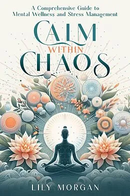 E-Book (epub) Calm Within Chaos von Lily Morgan