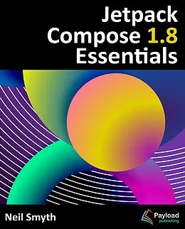 E-Book (epub) Jetpack Compose 1.8 Essentials von Smyth