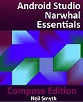 E-Book (epub) Android Studio Narwhal Essentials - Compose Edition von Neil Smyth