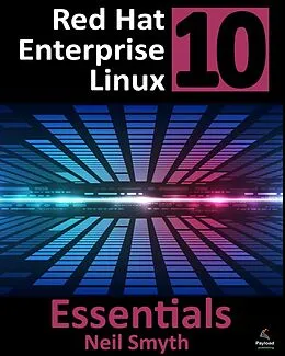 E-Book (epub) Red Hat Enterprise Linux 10 Essentials von Neil Smyth