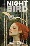 Kartonierter Einband Nightbird von Shavaun Scott