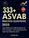 E-Book (epub) 333+ ASVAB Practice Questions and Answers 2025 von ExamPro 365, asvab study guide 2025