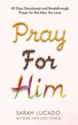 E-Book (epub) Pray For Him von SARAH LUCADO