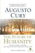 Kartonierter Einband The Future of Humanity von Augusto Cury
