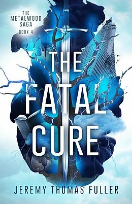 E-Book (epub) The Fatal Cure von Jeremy Thomas Fuller