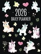 Kartonierter Einband Unicorn Daily Planner 2026 von Happy Oak Tree Press