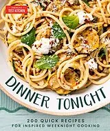 Fester Einband Dinner Tonight von America's Test Kitchen