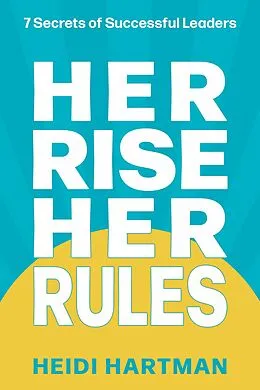 E-Book (epub) Her Rise Her Rules von Heidi Hartman
