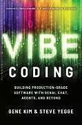 Kartonierter Einband Vibe Coding von Gene Kim, Steve Yegge