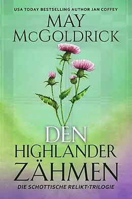 E-Book (epub) Den Highlander Zähmen von May McGoldrick, Jan Coffey
