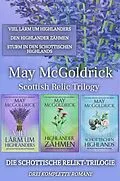 E-Book (epub) Die Schottische Relikt-Trilogie von May McGoldrick, Jan Coffey