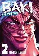 Kartonierter Einband Baki the Grappler Vol.2 von Keisuke Itagaki