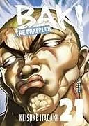 Kartonierter Einband Baki The Grappler (Perfect Edition) Vol. 21 von Keisuke Itagaki, Keisuke Itagaki