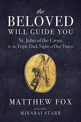 E-Book (epub) The Beloved Will Guide You von Matthew Fox