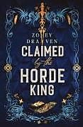 Kartonierter Einband (Kt) Claimed by the Horde King von Zoey Draven