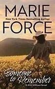 Kartonierter Einband Someone to Remember, A Wild Widows Novel von Marie Force