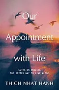 E-Book (epub) Our Appointment with Life (Updated) von Thich Nhat Hanh