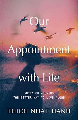 E-Book (epub) Our Appointment with Life (Updated) von Thich Nhat Hanh