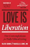 E-Book (epub) Love Is Liberation von Valerie Brown, Marisela B. Gomez