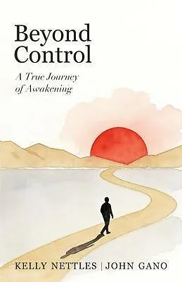 E-Book (epub) Beyond Control von Kelly Nettles, John Gano