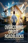 E-Book (epub) Overcoming Credit Roadblocks von John Workman, Ph.D.