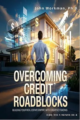 E-Book (epub) Overcoming Credit Roadblocks von John Workman, Ph.D.