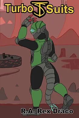 E-Book (epub) Turbo Suits 2: The Forgotten von R. A. Rex Draco