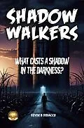 E-Book (epub) Shadow Walkers von Kevin B. Dibacco
