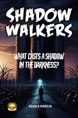 E-Book (epub) Shadow Walkers von Kevin B. Dibacco