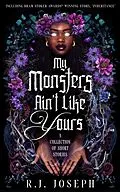 E-Book (epub) My Monsters Ain't Like Yours von R. J. Joseph