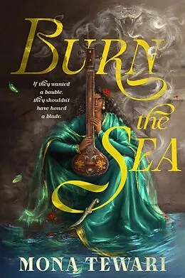 E-Book (epub) Burn the Sea von Mona Tewari