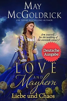 E-Book (epub) Liebe und Chaos von May McGoldrick, Jan Coffey