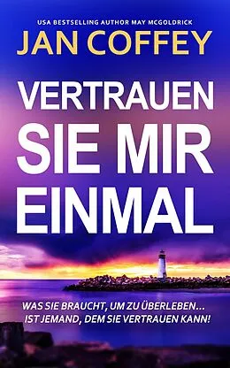 E-Book (epub) Vertrauen Sie Mir Einmal von Jan Coffey, May McGoldrick