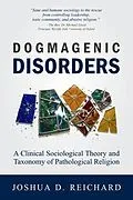 E-Book (epub) Dogmagenic Disorders von Joshua D Reichard