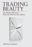 Kartonierter Einband Trading Beauty von Valentina Castellani