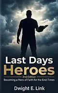 E-Book (epub) Last Days Heroes von Dwight E. Link