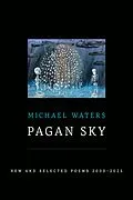 E-Book (epub) Pagan Sky: New and Selected Poems 2000-2025 von Waters Michael