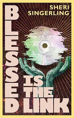 E-Book (epub) Blessed is the Link von Sheri Singerling